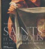 SAINTS ET SYMBOLES - LES CLEFS POUR DECRYPTER