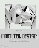 MOBILIER DESIGN. PIèCES UNIQUES OU EN éDITION LIMITéE