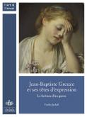 JEAN-BAPTISTE GREUZE ET SES TÊTES D\