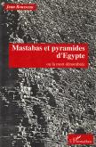 MASTABAS ET PYRAMIDES D\