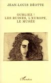 OUBLIEZ ! - LES RUINES, L\