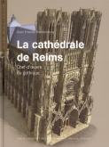 LA CATHEDRALE DE REIMS - CHEF-D\