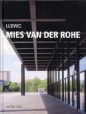 LUDWIG MIES VAN DER ROHE