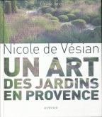 NICOLE DE VESIAN - UN ART DES JARDINS EN PROVENCE