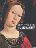 LE TRIPTYQUE DU BUISSON ARDENT