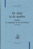 De chair et de marbre. Imiter et exprimer le nu en France (1745-1815).