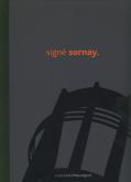 Signé Sornay. André Sornay (1902-2000), un concepteur d\