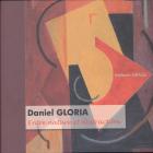 Daniel Gloria (1908-1989) - Entre nature et abstraction