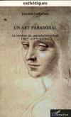 UN ART PARADOXAL - LA NOTION DE DISEGNO EN ITALIE - XV-XVIE SIECLES