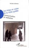 LES MISES EN SCENE DE LA VISITE GUIDEE