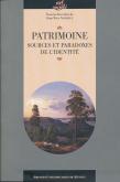 PATRIMOINE SOURCES ET PARADOXES DE L IDENTITE