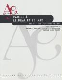 PAR DELÀ LE BEAU ET LE LAID - ENQUETES SUR LES VALEURS DE L\