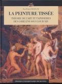 LA PEINTURE TISSÉE. THÉORIE DE L\