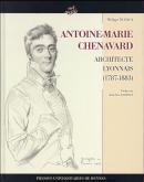 ANTOINE-MARIE CHENAVARD, ARCHITECTE LYONNAIS (1787-1883)