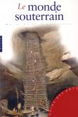 LE MONDE SOUTERRAIN