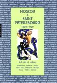 MOSCOU & SAINT-PETERSBOURG 1900-1920