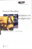 LE DIEU DES PEINTRES ET LES SCULPTEURS