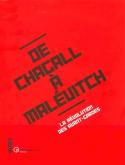 DE CHAGALL A MALÉVITCH, LA RÉVOLUTION DES AVANT-GARDES