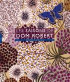 LES SAISONS DE DOM ROBERT. TAPISSERIES