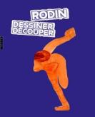 RODIN : DESSINER, DÉCOUPER