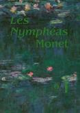 LES NYMPHEAS DE CLAUDE MONET
