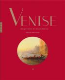 VENISE DES PEINTRES ET DES ÉCRIVAINS