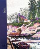 SIGNAC ET LES INDÉPENDANTS. PARIS AU TEMPS DU POSTIMPRESSIONNISME