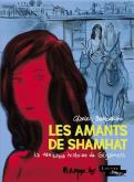 LES AMANTS DE SHAMHAT. LA VÉRITABLE HISTOIRE DE GILGAMESH