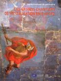 LES GRANDS CHANTIERS DE RESTAURATION EN EUROPE