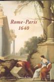 ROME-PARIS 1640 - TRANSFERTS CULTURELS ET RENAISSANCE D\