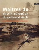 MAITRES DU DESSIN EUROPEEN DU XVI AU XXEME SIECLE - LA COLLECTION GEORGES PEBEREAU