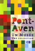 PONT-AVEN. UN MUSEE. UNE COLLECTION. - UN QUART DE SIECLE D\
