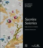 SACREES SOIERIES - CATALOGUE EXPO - ETOFFES PRECIEUSES A LA VISITATION