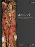 ANTINOÉ - MOMIES, TEXTILES, CÉRAMIQUES ET AUTRES ANTIQUES - ENVOIS DE LÉTAT ET DÉPÔTS DU MUSÉE