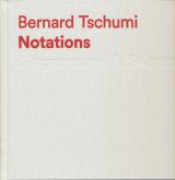 BERNARD TSCHUMI - NOTATIONS - DIAGRAMMES & SÉQUENCES