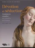 DÉVOTION ET SÉDUCTION. SCULPTURES SOUABES DES MUSÉES DE FRANCE VERS 1460-1530