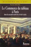 LE COMMERCE DU TABLEAU A PARIS DANS LA SECONDE MOITIE DU XVIIIE SIECLE ACTEURS ET PRATIQUES