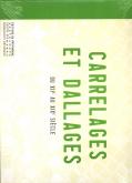 CARRELAGES ET DALLAGES. DU XIIE AU XIXE SIECLE