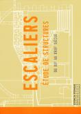 ESCALIERS. ETUDE DE STRUCTURES DU XIIE-XVIIIE SIECLE