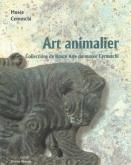 ART ANIMALIER - COLLECTIONS DE HAUTE ASIE DU MUSEE CERNUSCHI