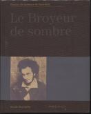 LE BROYEUR DE SOMBRE-BOURDELLE, DESSINS DE JEUNESSE