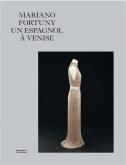 MARIANO FORTUNY. UN ESPAGNOL À VENISE
