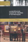 MUSEOLOGIE CHAMPS DE THEORIE ET DE PRATIQUE