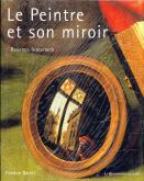 Le peintre et son miroir.