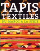 Tapis et textiles du Maroc à la Syrie