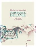 NAISSANCE DE LA VIE. UNE LECTURE DE L\