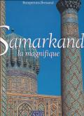 SAMARKAND LA MAGNIFIQUE