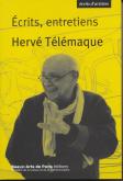 HERVÉ TÉLÉMAQUE - ÉCRITS, ENTRETIENS