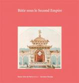 BÂTIR SOUS LE SECOND EMPIRE. CARNETS D\