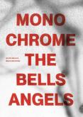 MONO CHROME : THE BELLS ANGEL